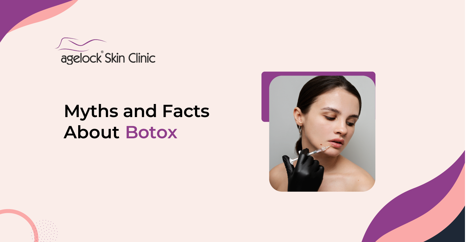 Myths and Facts About Botox