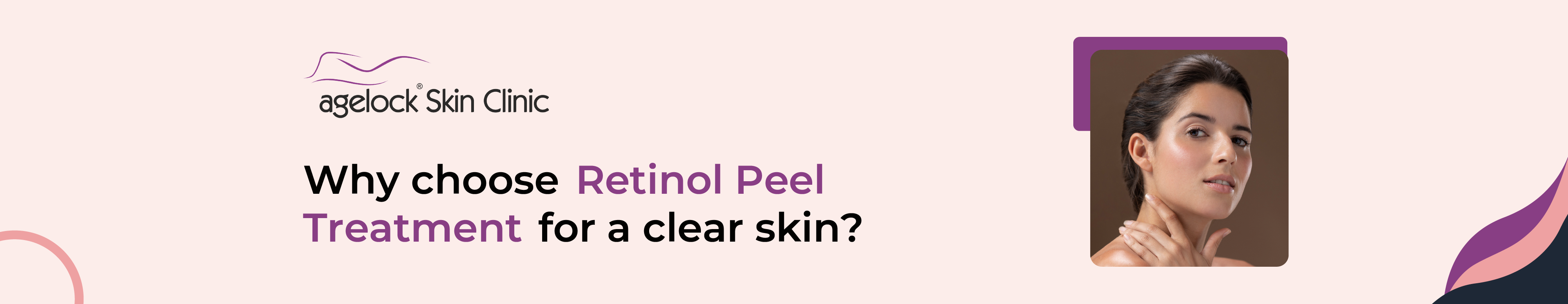 <strong>Why choose Retinol Peel Treatment for a clear skin?</strong>