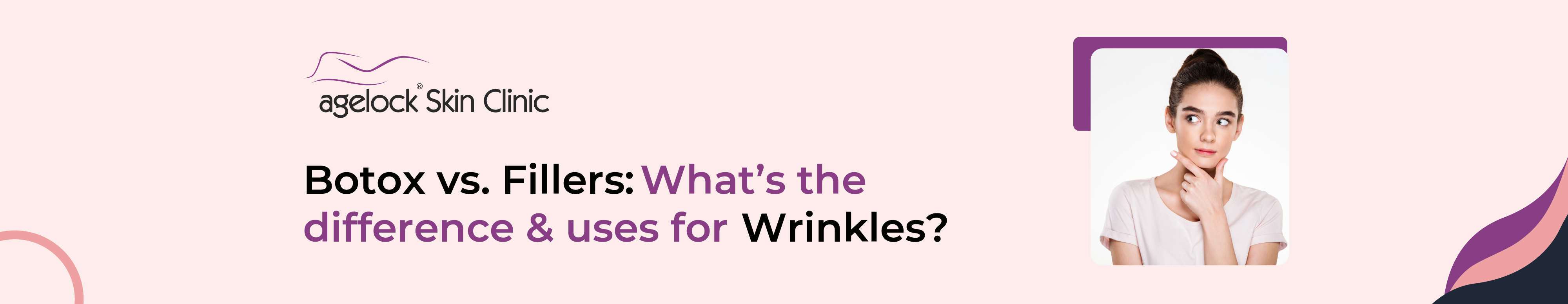 <strong>Botox vs. Fillers: What’s the difference & uses for Wrinkles?</strong>